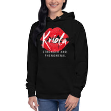 Load image into Gallery viewer, Kriola, Stronger and Phenomenal (Hoodie)
