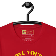 Load image into Gallery viewer, Love Yours, Be Positive and Enjoy Life (Unisex T-Shirt)
