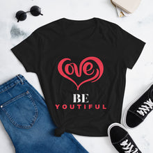 Load image into Gallery viewer, Love, Be-Youtiful (Women&#39;s t-shirt)
